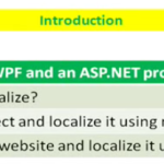 Lesson 12 – Localize WPF and ASP.NET using C# and XAML Lesson 12 - Localize WPF and ASP.NET using C# and XAML