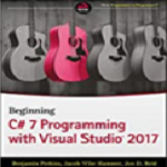 Beginning C# 7 Programming with Visual Studio 2017, co-author Benjamin Perkins